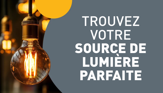 Source de lumière parfaite